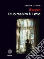 Bergen. Il tuo respiro è il mio libro