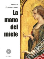 La mano del miele libro