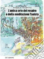 L'antica arte del respiro e della meditazione taoista libro