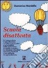 Scuola disattenta libro