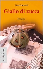 Giallo di zucca libro