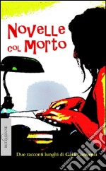 Novelle col morto libro