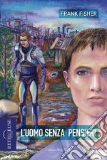 L'uomo senza pensieri libro