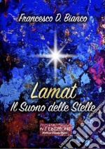 Lamat. Il suono delle stelle libro