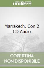 Marrakech. Con 2 CD Audio