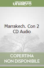 Marrakech. Con 2 CD Audio libro