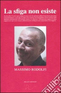 La sfiga non esiste
