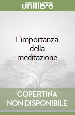 L'importanza della meditazione libro