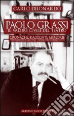 Paolo Grassi. Il valore civile del teatro