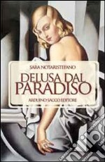 Delusa dal paradiso libro