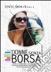 Donne senza borsa libro