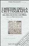 I misteri della crittografia libro di Mastrofilippo Roberto