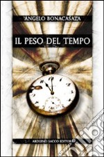 Il peso del tempo libro