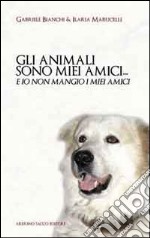 Gli animali sono miei amici... libro