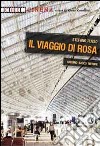 Il viaggio di Rosa libro