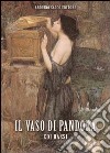 Il vaso di Pandora libro