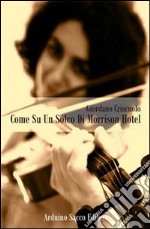 Come su un solco di Morrison hotel libro