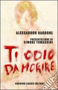 Ti odio da morire