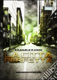 La città perfetta