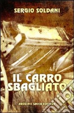 Il carro sbagliato libro