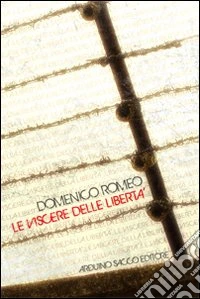 Le viscere della libertà