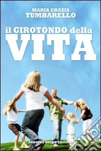 Il girotondo della vita libro