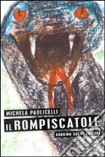 Il rompiscatole