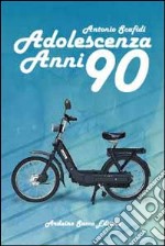 Adolescenza anni '90 libro