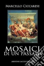 Mosaici di un passato libro