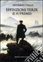 Effinzioni terze (e supreme). Versi italiani e latini libro