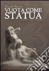 Vuota come statua libro