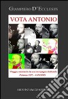 Vota Antonio! Viaggio semiserio in una campagna elettorale libro