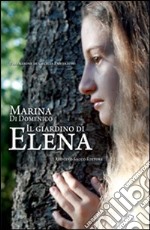 Il giardino di Elena libro