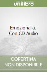 Emozionalia. Con CD Audio
