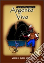 Argento vivo libro