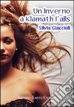 Un inverno a Klamath Falls libro