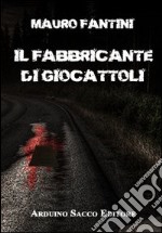 Il fabbricante di giocattoli libro