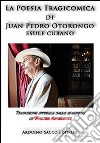 La poesia tragicomica di Juan Pedro Otorongo esule cubano libro