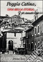 Poggio Catino, una bella storia