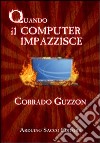 Quando il computer impazzisce libro