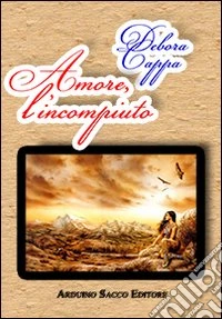 Amore, l'incompiuto