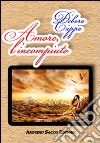 Amore, l'incompiuto libro