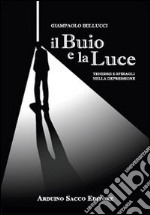 Il buio e la luce libro