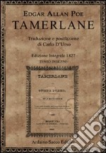 Tamerlane 1827. Testo inglese a fronte. Ediz. integrale libro