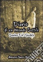 Diario di un mondo sottile libro