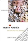 Fiori di plastica libro