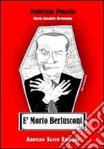 È morto Berlusconi libro