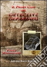 Il primo caso del detective Depardieu libro