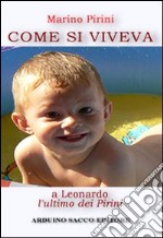 Come si viveva