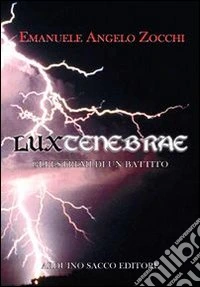 Luxtenebrae